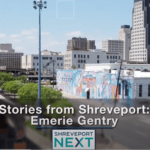 Stories from Shreveport: Emerie Gentry