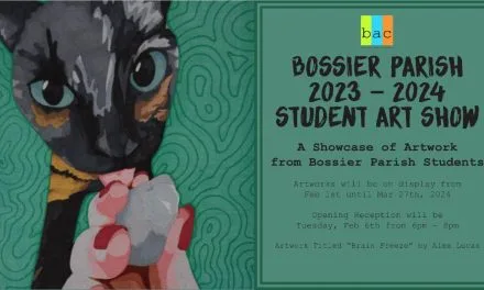 The Bossier Arts Council presents The Bossier Parish 2023-2024 Student Art Show Gallery Dates & Winner Announcements