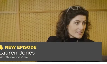 Season 8, Episode 5: Lauren Jones with Shreveport Green