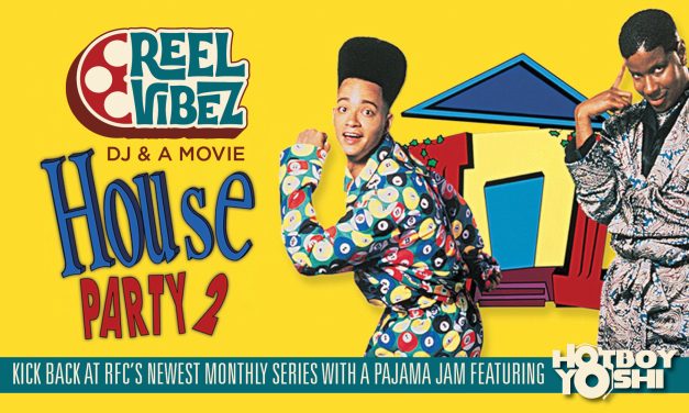 Reel Vibez DJ & a Movie: HOUSE PARTY 2
